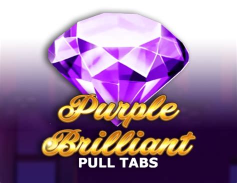 Purple Brilliant Pull Tabs 1xbet