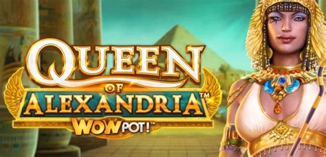 Queen Of Alexandria Slot Gratis