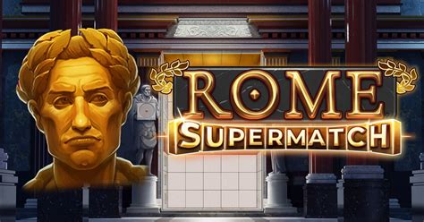 Rome Supermatch Slot Gratis