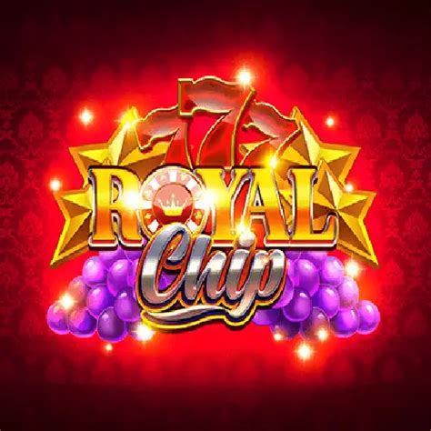 Royal Chip Bwin