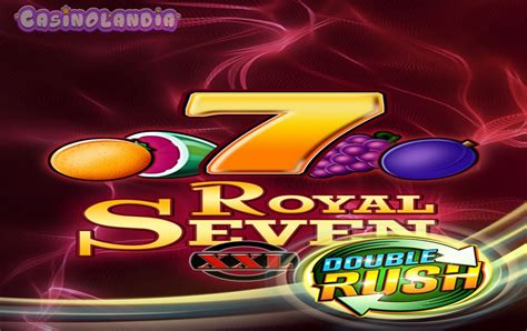 Royal Seven Xxl Double Rush Novibet