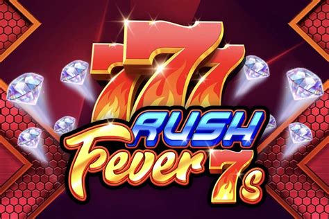 Rush Fever 7s Slot - Play Online