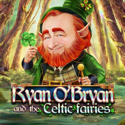 Ryan O Bryan And The Celtic Fairies Betsson