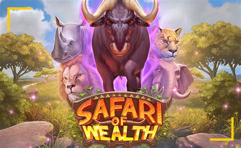 Safari Of Wealth Betsul