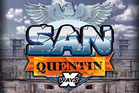 San Quentin Xways Slot - Play Online