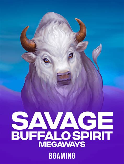 Savage Buffalo Spirit Megaways Betsul