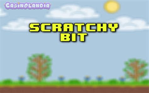 Scratchy Bit Betano