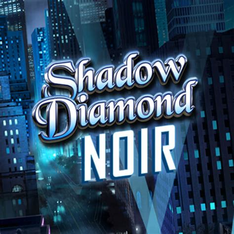 Shadow Diamond Noir Betano