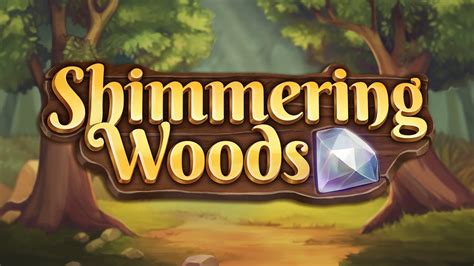 Shimmering Woods Brabet