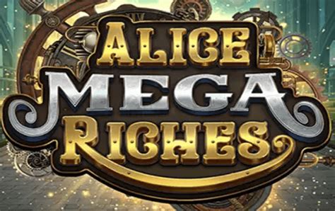 Slot Alice Mega Riches
