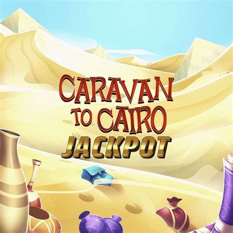 Slot Caravan To Cairo