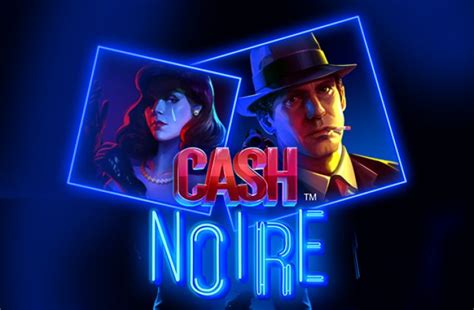 Slot Cash Noire