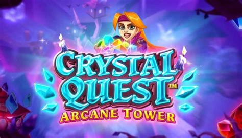 Slot Crystal Quest Arcane Tower