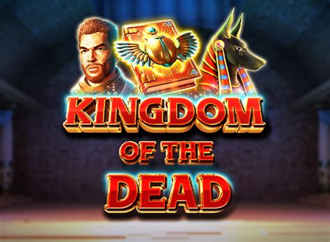 Slot Kingdom Of The Dead