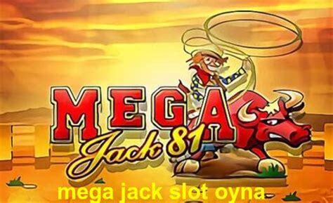 Slot Mega Jack Oyna