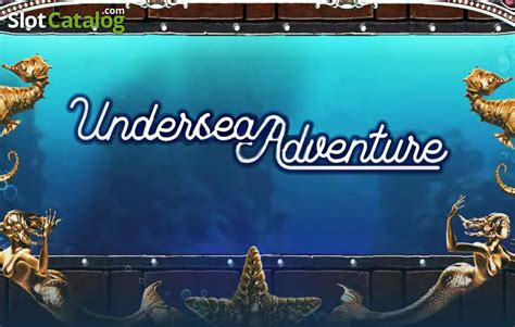 Slot Undersea Adventure