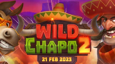 Slot Wild Chapo 2