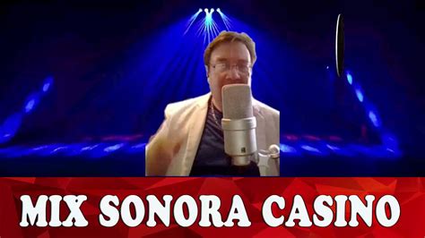 Sonora Casino Mix