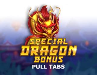 Special Dragon Bonus Pull Tabs Leovegas