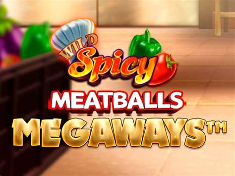 Spicy Meatballs Megaways Slot Gratis