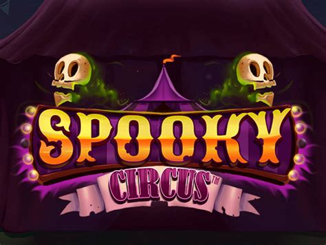 Spooky Circus Slot - Play Online