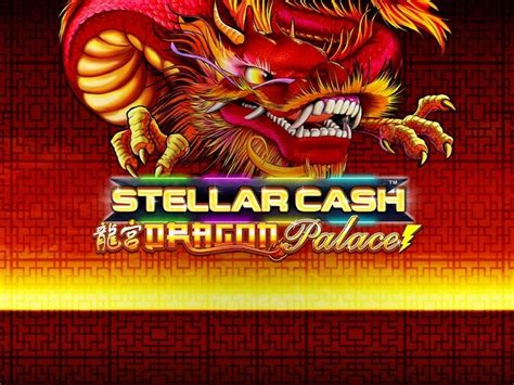 Stellar Cash Dragon Palace Betfair