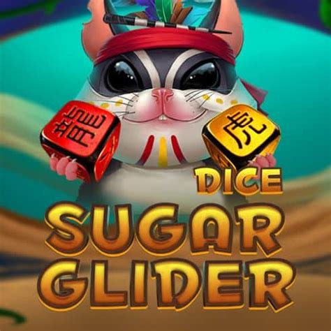 Sugar Glider Dice Bet365