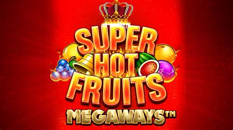 Super Hot Fruits Megaways Betway