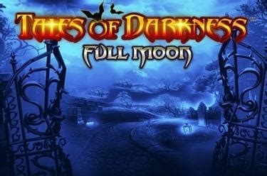 Tales Of Darkness Full Moon Review 2024