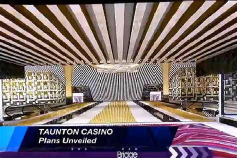 Taunton Casino Proposta