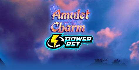 The Amulet And The Charm Power Bet Brabet