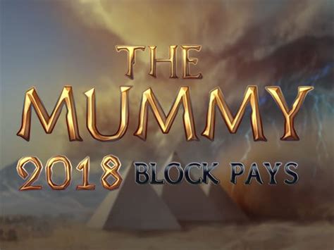 The Mummy 2018 Block Pays Betway