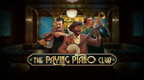 The Paying Piano Club Netbet