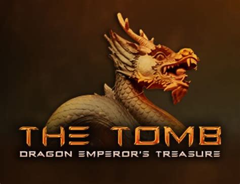 The Tomb Dragon Emperor S Treasure Parimatch