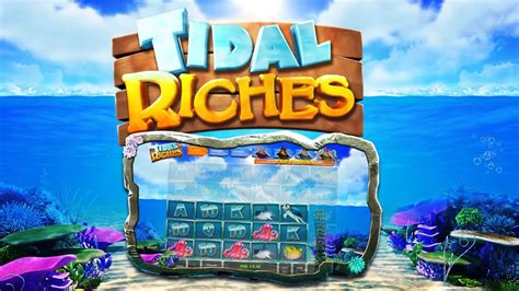 Tidal Riches Bet365