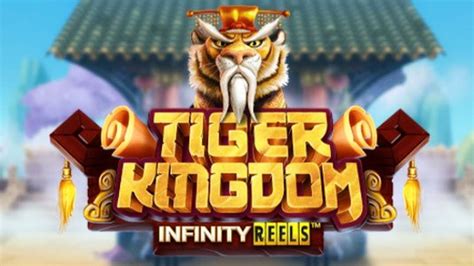 Tiger Kingdom Infinity Reels Sportingbet