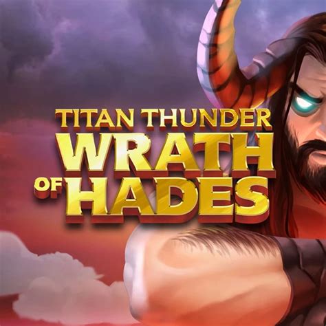 Titan Thunder Wrath Of Hades Leovegas