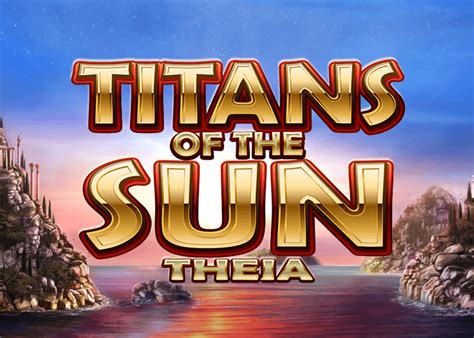 Titans Of The Sun Theia Bet365