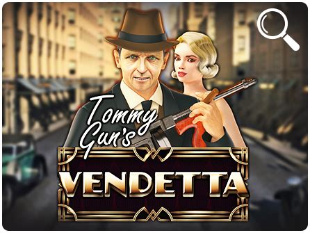 Tommy Gun S Vendetta Bodog