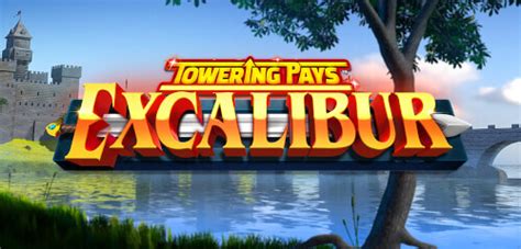 Towering Pays Excalibur Brabet