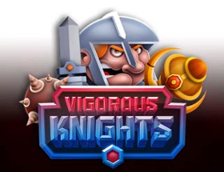 Vigorous Knights Brabet