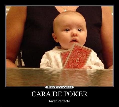 Voce Tem Uma Boa Cara De Poker