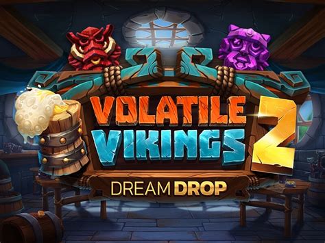 Volatile Vikings 2 Dream Drop Brabet