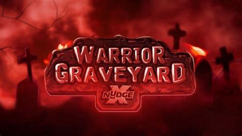 Warrior Graveyard Xnudge Bwin
