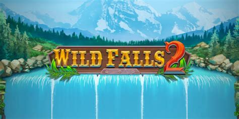 Wild Falls 2 Betano