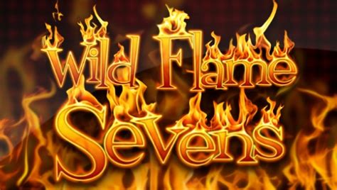 Wild Flame Sevens Betsul