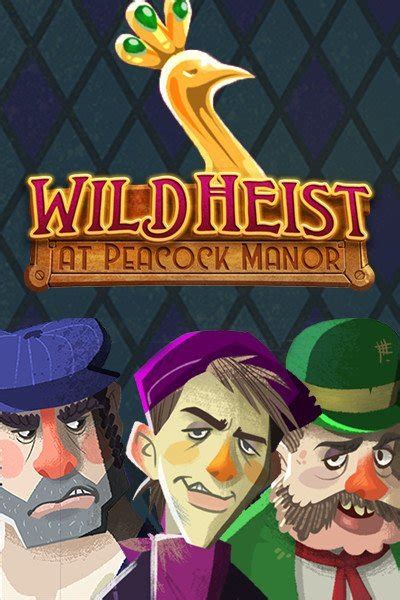 Wild Heist At Peacock Manor Pokerstars