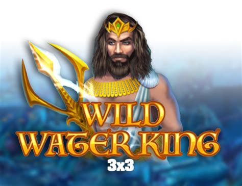 Wild Water King 3x3 Betfair