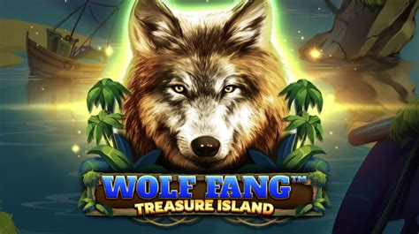 Wolf Fang Treasure Island Betano